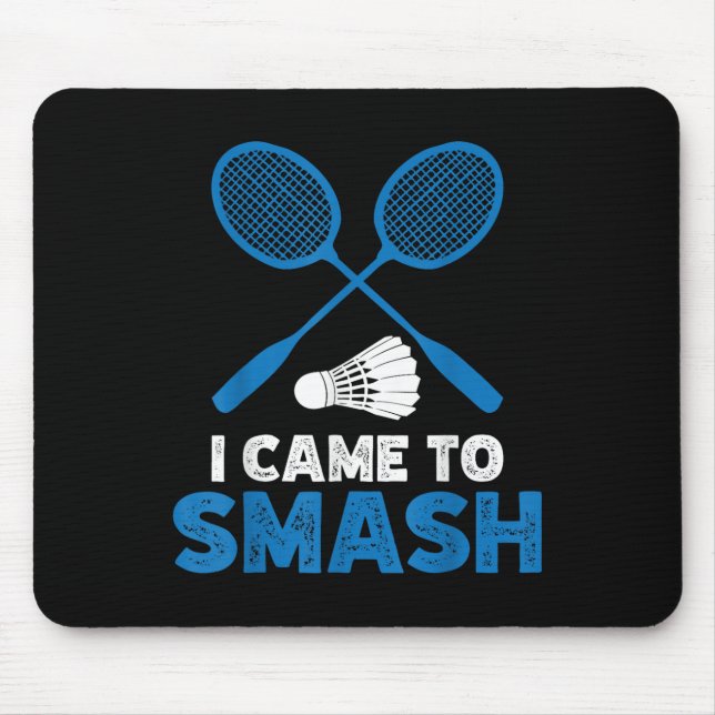 I Came To Smash Funny Badminton Mum Dad  Mouse Mat (Front)