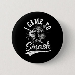 I Came To Smash Team Player Badminton Shuttle Spor 6 Cm Round Badge