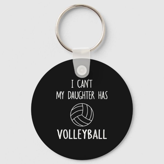 I Can&#39;t My Daughter Has Volleyball Dad &amp; M Key Ring (Front)