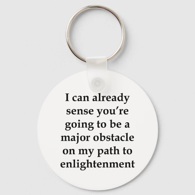 I Can Already Sense Key Ring (Front)