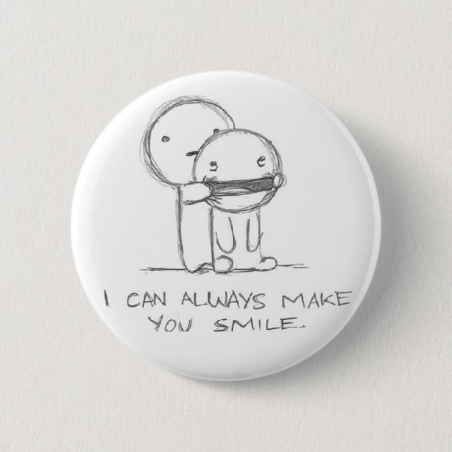 i_can_always_make_you_smile 6 cm round badge (Front)