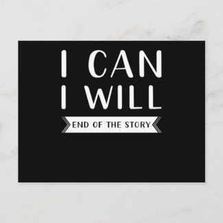 I Can And I Want To End The Story Postcard