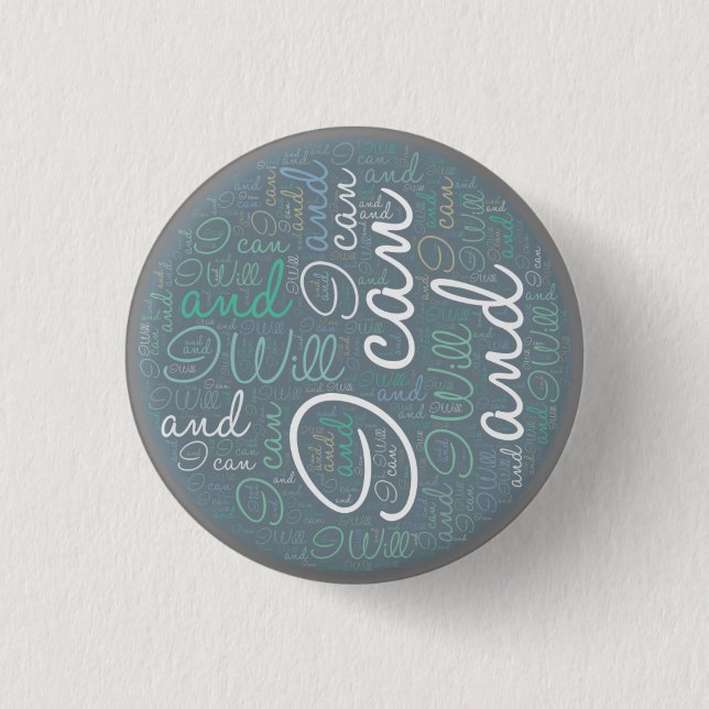I can and I will 3 Cm Round Badge (Front)