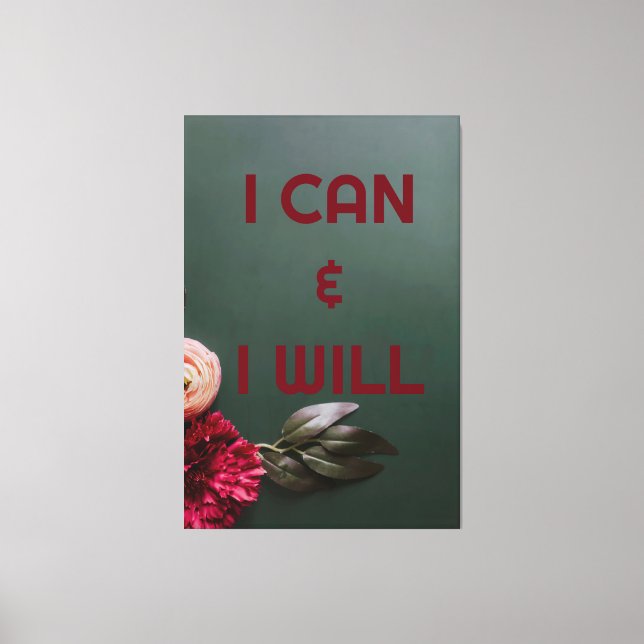 I can and I will Canvas Print (Front)