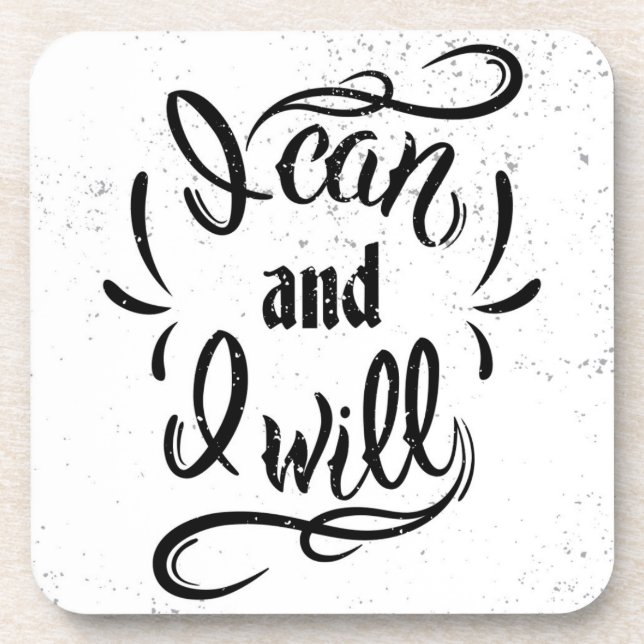 I Can And I Will Coaster (Front)