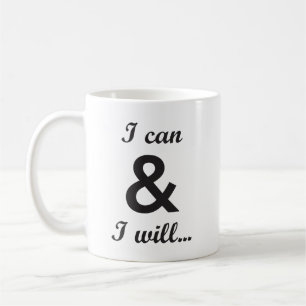 I Can and I Will, Gym, Hustle, Success, Motivation Coffee Mug