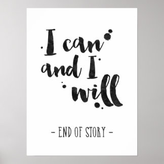 I Can And I Will - Inspirational Poster