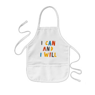 I Can And I Will Kids Apron