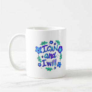 I Can And I Will Mug - A Perfect Gift for Friends