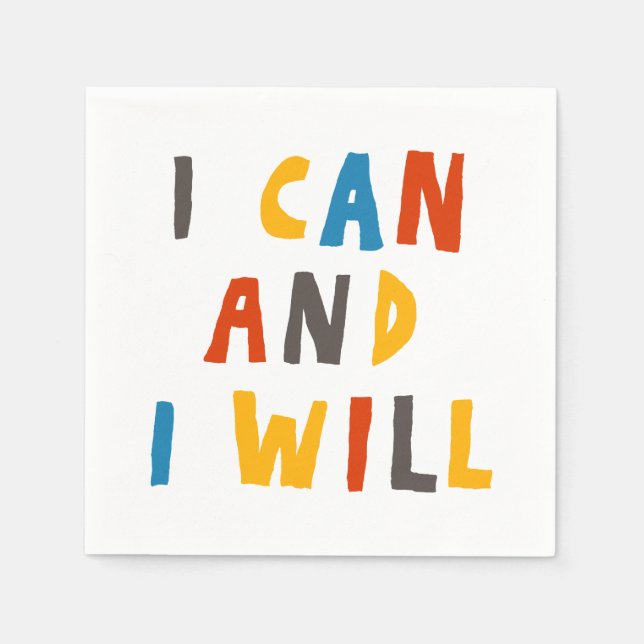 I Can And I Will Napkin (Front)