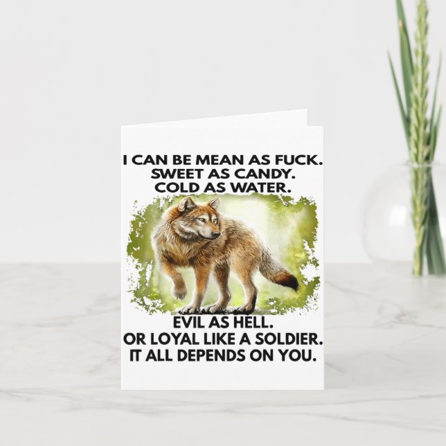 I Can Be Mean As For Sweet As Candy Cold As Water  Card (Front)