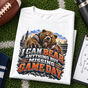 I Can Bear Anything But Missing Game Day Football T-Shirt