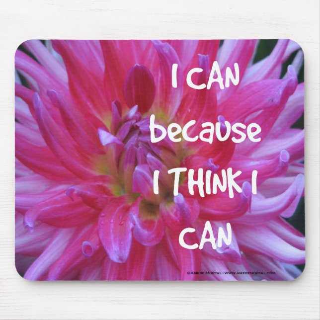 I Can Because I Think I Can Mouse Mat (Front)
