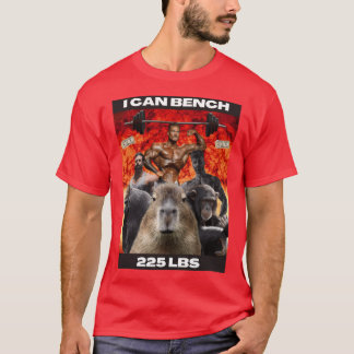 I Can Bench 225 Pounds funny T-Shirt