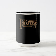 I Can Build It Coffee Mug (Black)