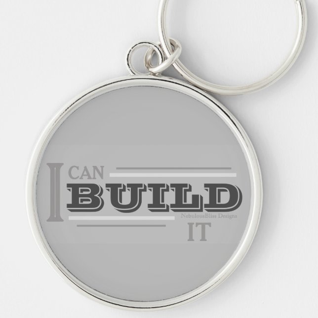 I Can Build It (Grey) Key Chain (Front)
