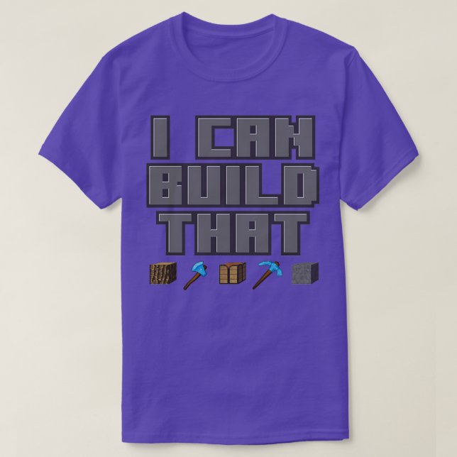 i can build that T-Shirt (Design Front)