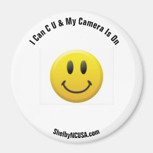 I Can C U & My Camera Is On Magnet