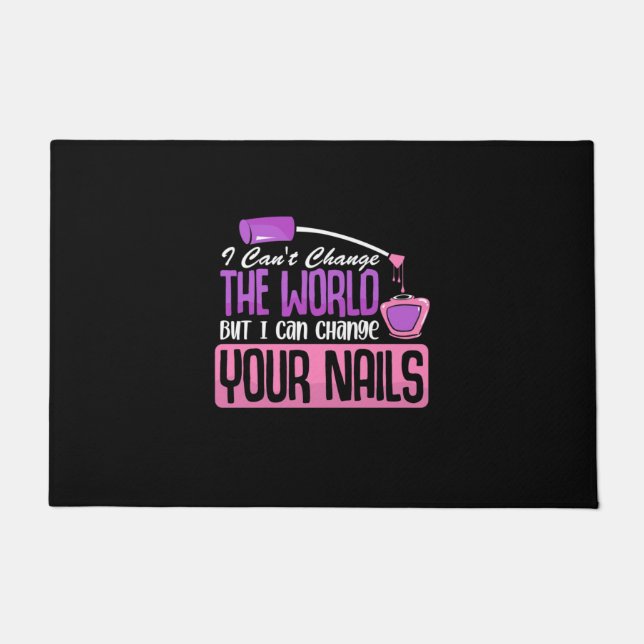 I Can Change Your Nails Doormat (Front)