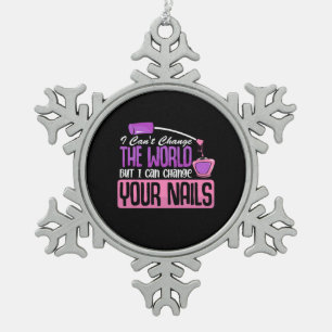 I Can Change Your Nails Snowflake Pewter Christmas Ornament