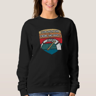 I Can Check Your Engine Mechanic Dad Jokes Car Rep Sweatshirt