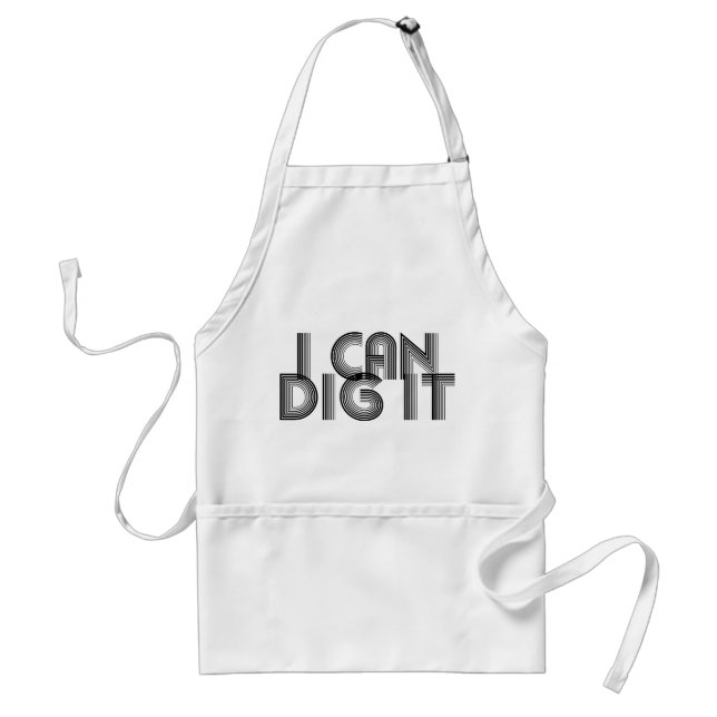 I Can Dig It Standard Apron (Front)