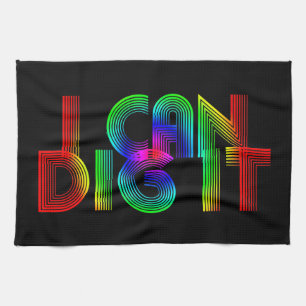 I Can Dig It Tea Towel