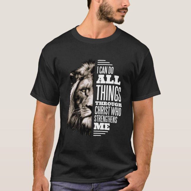 I Can Do All Thing Through Christ Lion Christian P T-Shirt (Front)