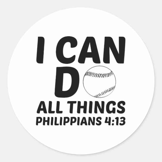 I CAN DO ALL THINGS BASEBALL CLASSIC ROUND STICKER (Front)