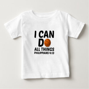 I CAN DO ALL THINGS BASKETBALL BABY T-Shirt