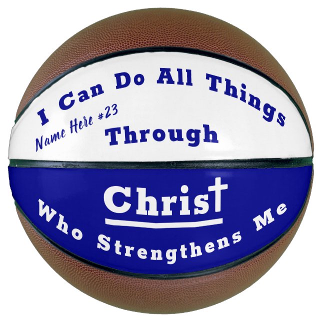 I Can Do All Things Basketball, PERSONALIZED Basketball (Front)