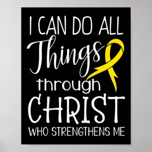 I Can Do All Things Childhood Cancer Awareness  Poster