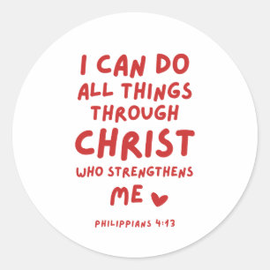 I Can Do All Things Philippians 4:13 Classic Round Sticker