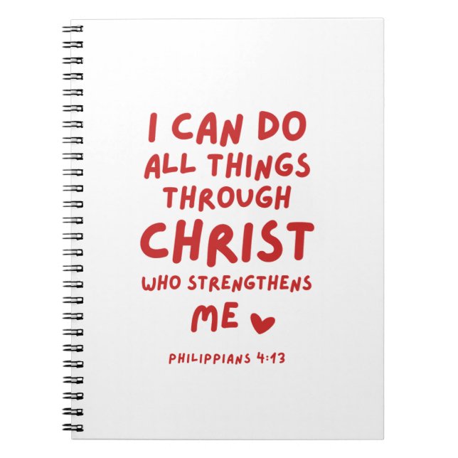 I Can Do All Things Philippians 4:13 Notebook (Front)