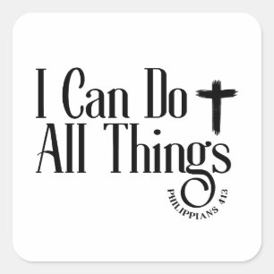 I Can Do All Things Philippians 4:13 Square Sticker