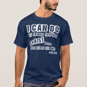 I Can Do All Things Shirt - Phil 4:13