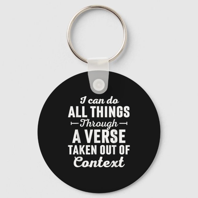 I Can Do All Things Through A Verse Taken Out Of C Key Ring (Front)