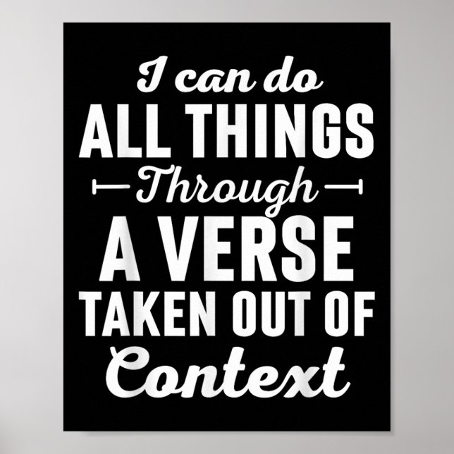 I Can Do All Things Through A Verse Taken Out Of C Poster (Front)