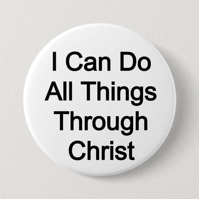 I can do all things through Christ 7.5 Cm Round Badge (Front)
