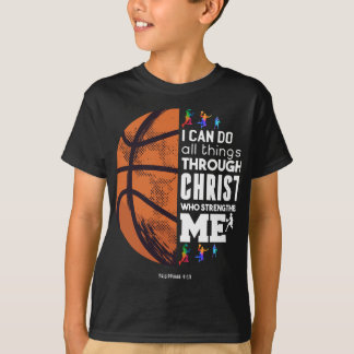 I Can Do All Things Through Christ Basketball Chri T-Shirt