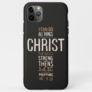 I Can Do All Things Through Christ Bible Verse iPhone 11 Pro Max Case
