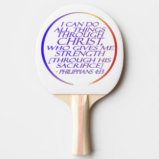 I can do all things through Christ Bible Verse Ping Pong Paddle