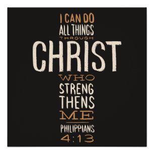 I Can Do All Things Through Christ Bible Verse Poster