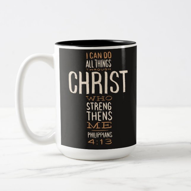 I Can Do All Things Through Christ Bible Verse Two-Tone Coffee Mug (Left)