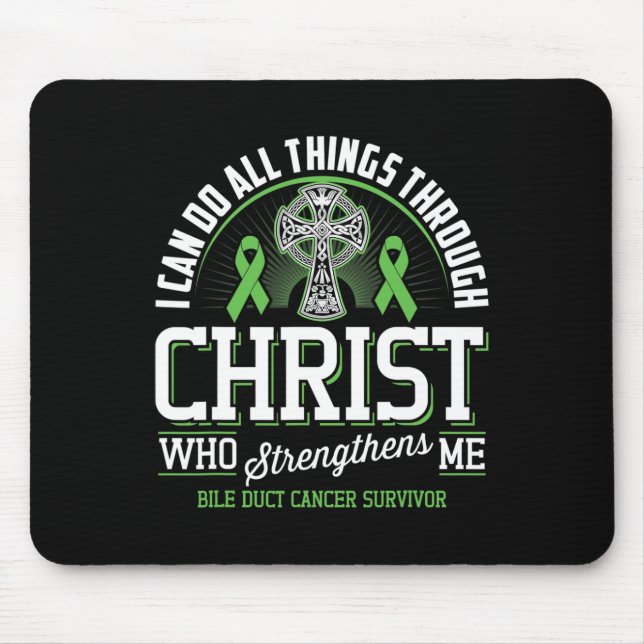I Can Do All Things Through Christ Bile Duct Cance Mouse Mat (Front)