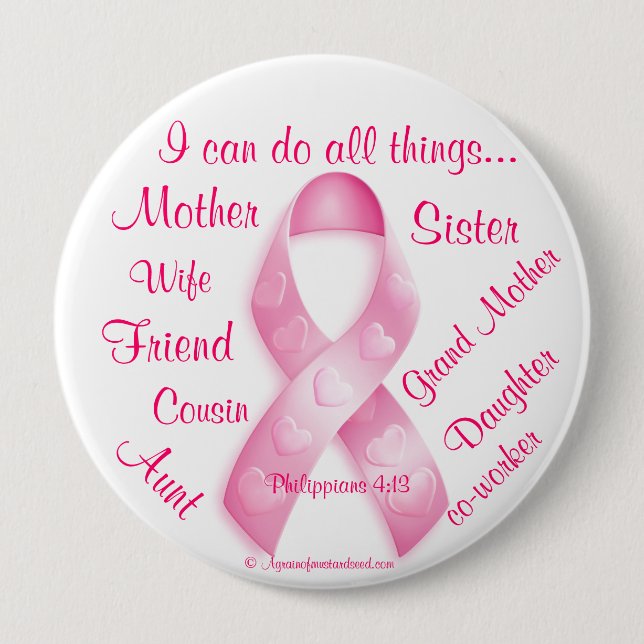 I can do all things through Christ Breast Cancer 10 Cm Round Badge (Front)