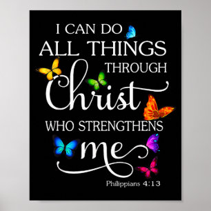 I Can Do All Things Through Christ Butterfly Art - Poster