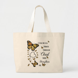 I Can Do All Things Through Christ Butterfly Large Tote Bag