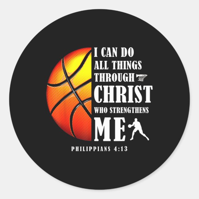 I Can Do All Things Through Christ Christian Baske Classic Round Sticker (Front)
