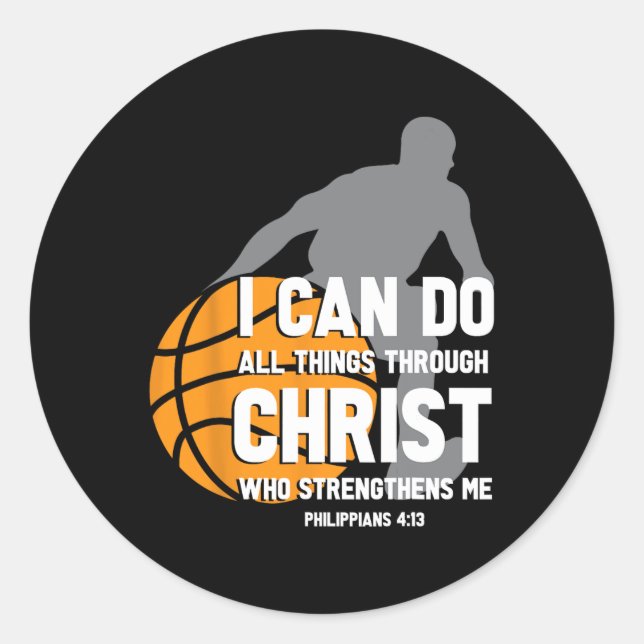 I Can Do All Things Through Christ Christian Baske Classic Round Sticker (Front)